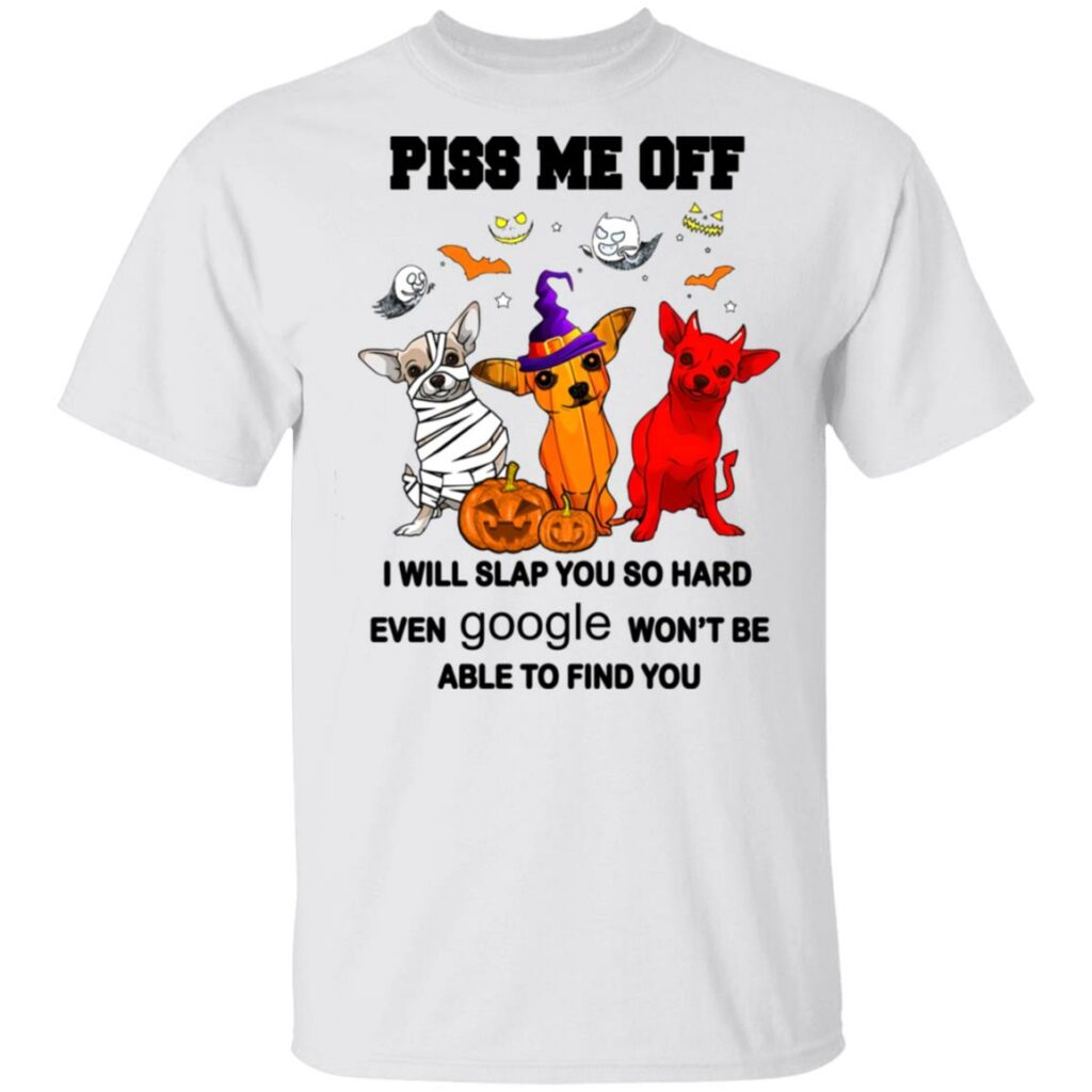 halloween2bchihuahua2bdogs2bpiss2bme2boff2bi2bwill2bslap2byou2bso2bhard2beven2bgoogle2bwont2bbe2bable2bto2bfind2byou2bt shirt2b1 tucj7