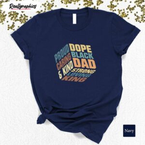 dope black dad african american shirt 1 axban8