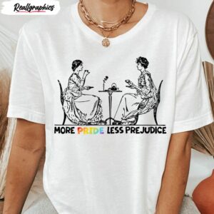 lgbtq more pride less prejudice jane austen shirt 1 hil50o