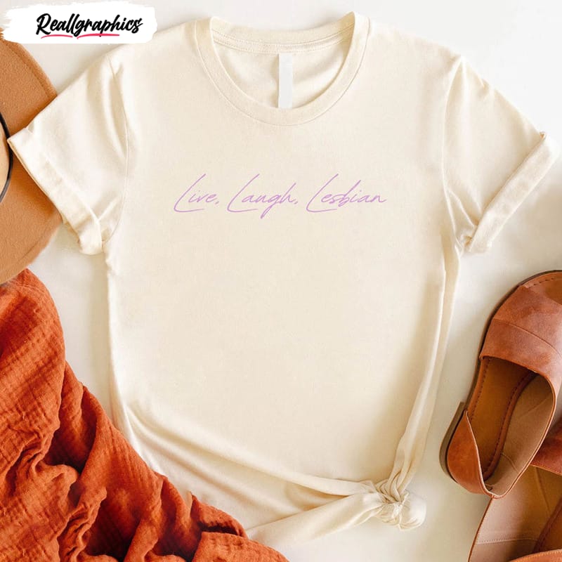 lgbtq pride live laugh lesbian funny shirt 2 udeot7