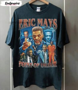 limited eric mays point of order shirt 2 mtw98l
