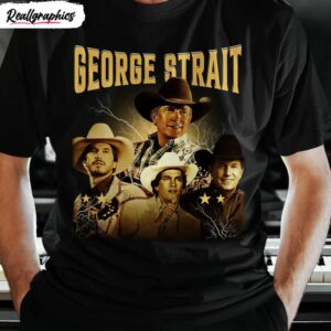 limited george strait shirt country song unisex shirt 1 a48hcf