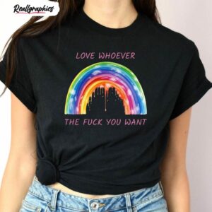 love whoever the f ck you want rainbow gay pride shirt 1 xlh6f3