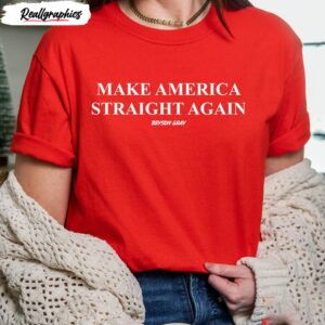 make america straight again bryson gray shirt 1 wish0z