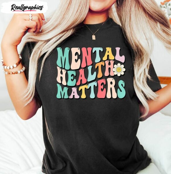 mental health matters cute shirt psychologist shirt 1 zan70m