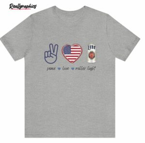 peace love miller light america shirt 2 ued7kj
