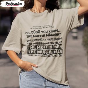 do you know the muffin man shirt gift for her him 1 mlkvrz
