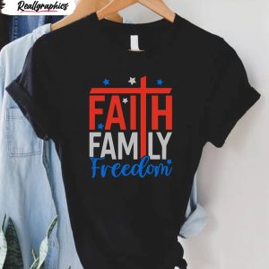 faith family freedom 4th of july christian shirt 1 qgztdn