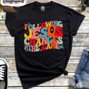 following jesus changes the game shirt bible verse long sleeve 1 rnvs4l