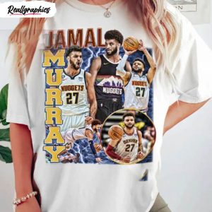jamal murray denver nuggets basketball funny shirt 1 ikpq8d