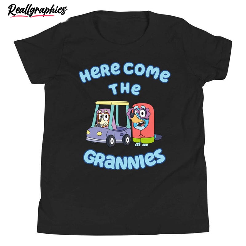 limited here come the grannies unisex shirt 2 srdbk9