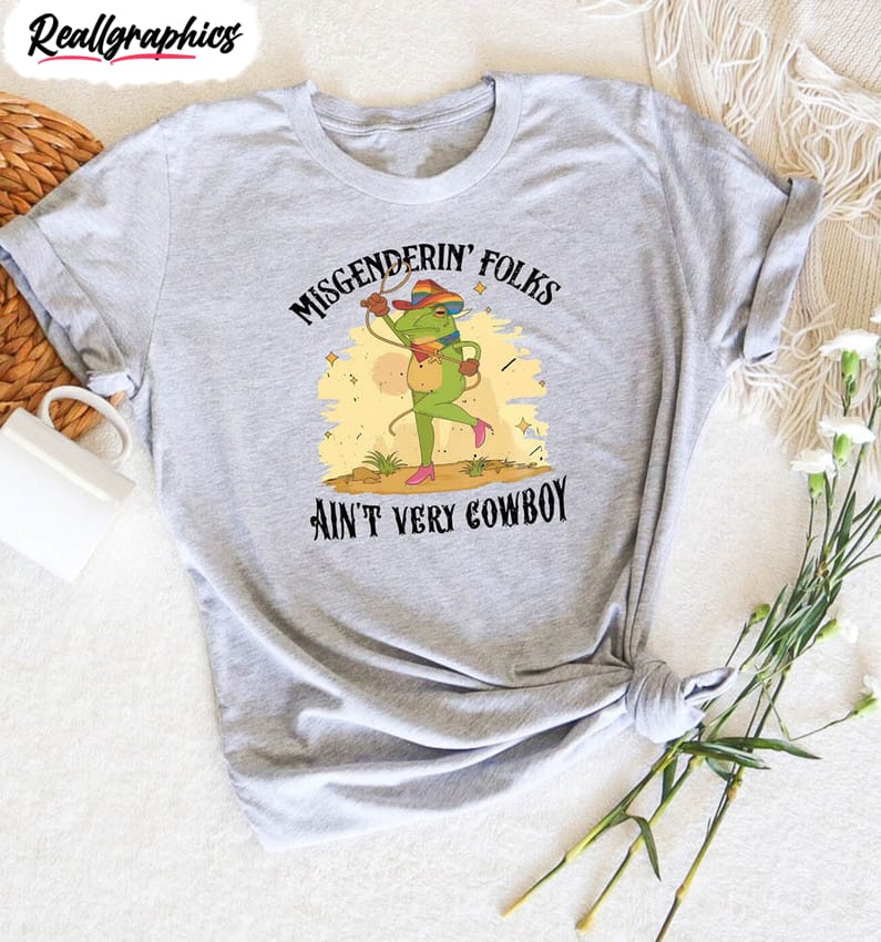 misgenderin folks ain t very cowboy funny sweatshirt 2 l8ugzm