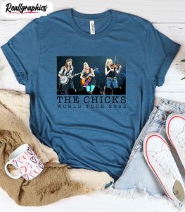 country concert dixie chicks on stage shirt chicks world tour 2023 hoodie tee tops 3 knx7yw