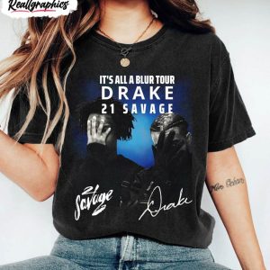 drake 21 savage band shirt it s all a blur tour rapper unisex tee 1 zlij5b