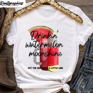 drinkin watermelon moonshine cute tee crewneck 1 ccuik0