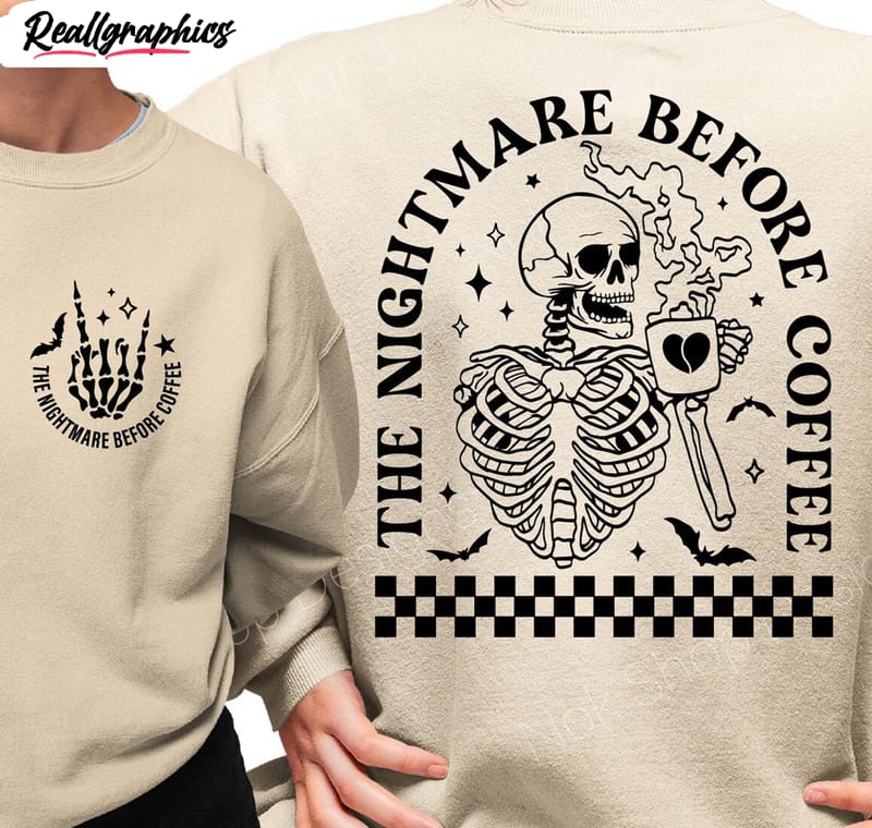 funny halloween shirt the nightmare before coffee crewneck tee 1 yubl1t