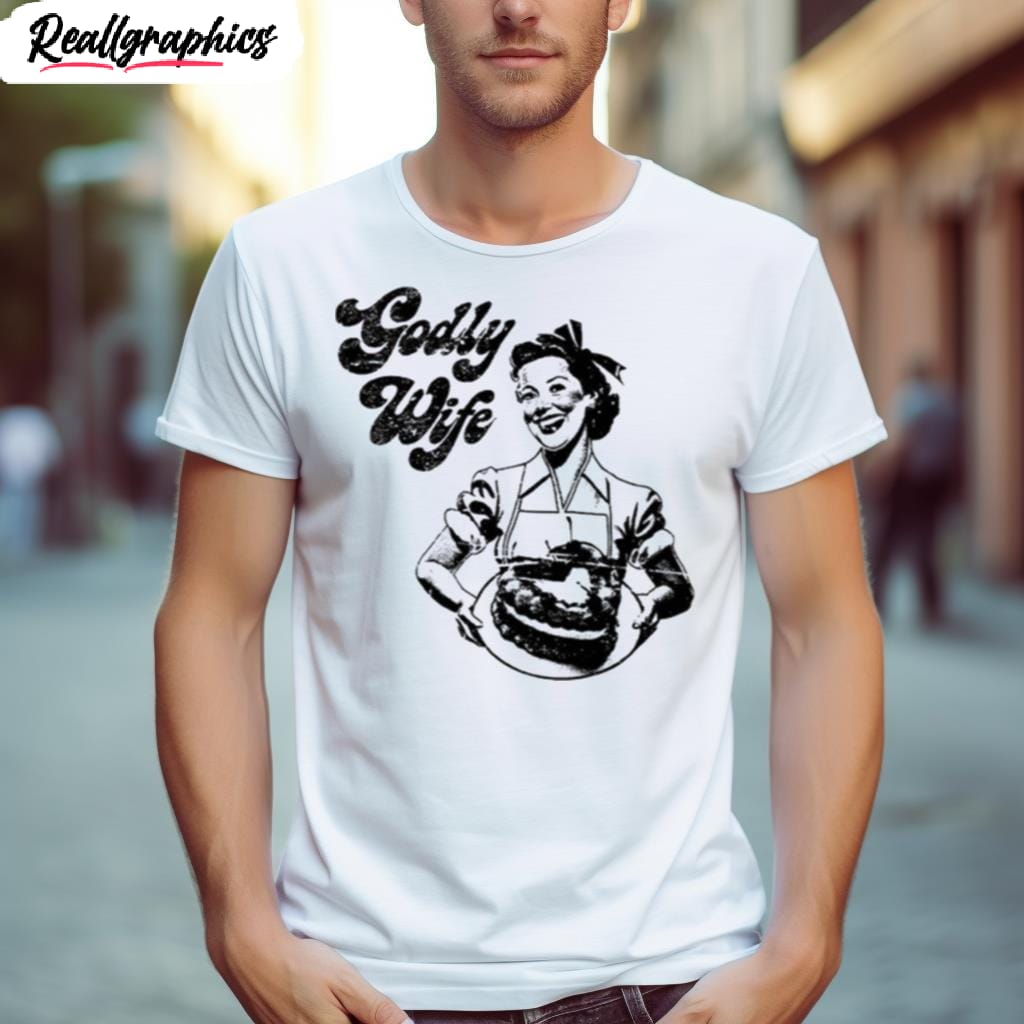 Godly Wife Shirt Images By Hersmiles godly wife shirt 1 zmsw4c