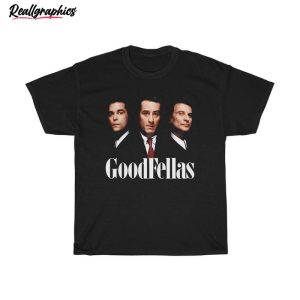 goodfellas three wise shirt gangster movie unisex tee 1 aqux9f