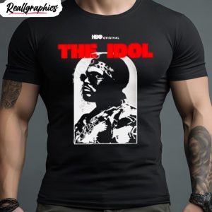 hbo original the idol shirt 1 z6axsm