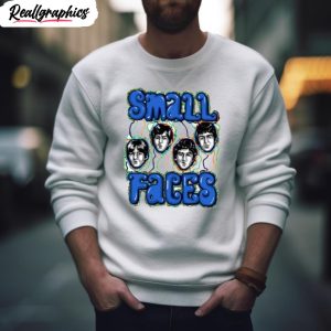 i feel much better small faces shirt 2 kf1ej9