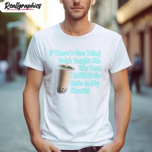 if there s one thing boba taught me shirt 1 cqy6mt
