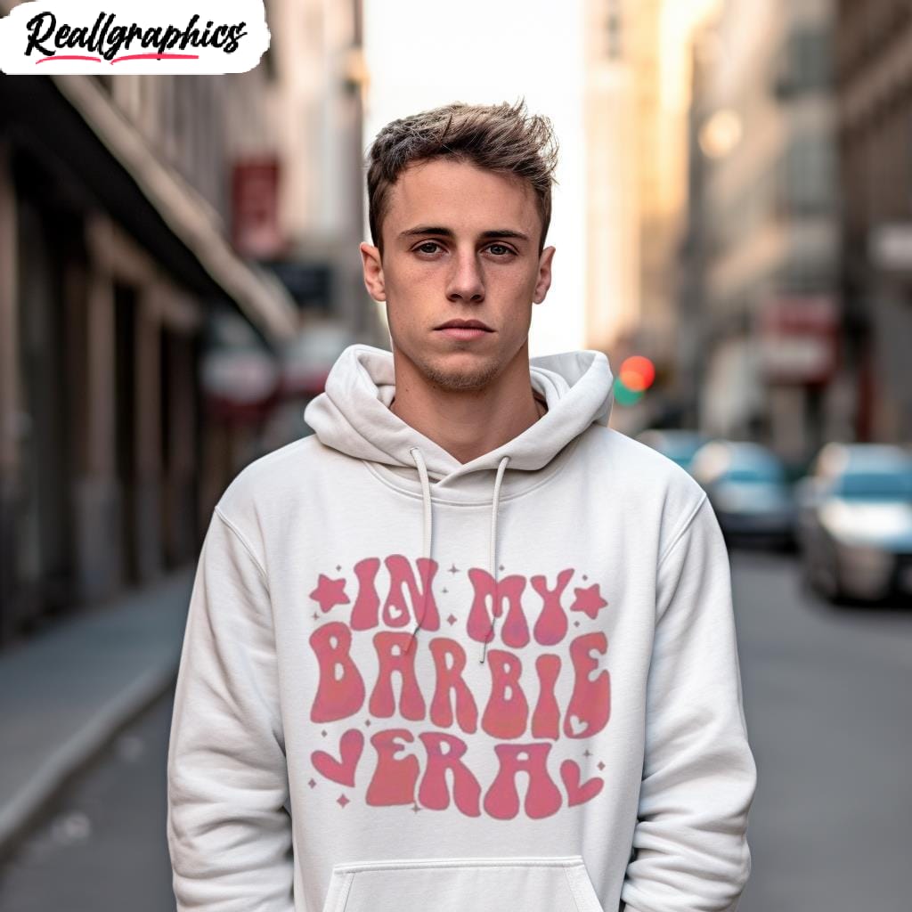 In My Barbie Era Barbie Movie 2023 Unisex Hoodie Images By Hersmiles in my barbie era barbie movie 2023 shirt 3 cxp5po