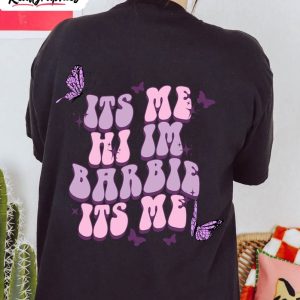 its me hi im barbie its me shirt doll baby long sleeve unisex t shirt 1 jco6ix