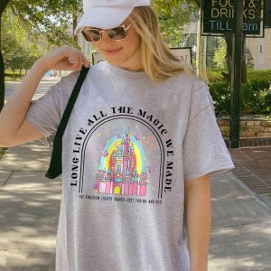 long live all the magic we made trendy shirt the kingdom disney castle unisex clothing 1 ydfadt