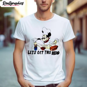 matt gray let s get this bread shirt 1 lf09wa