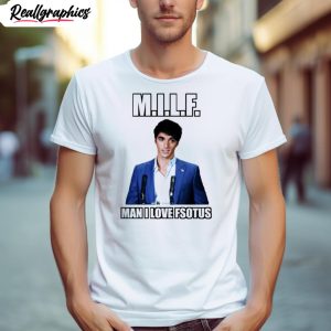 milf man i love fsotus shirt 1 dmcrmk