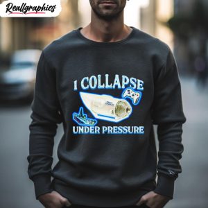 ocean gate titanic i collapse under pressure shirt 2 iusbgr