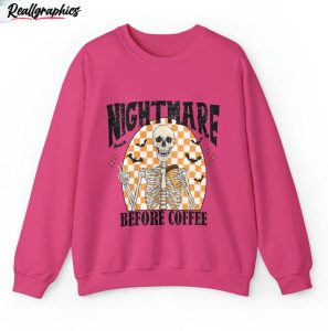comfort colors halloween nightmare before coffee shirt funny coffee sweater unisex hoodie 2 uojivy