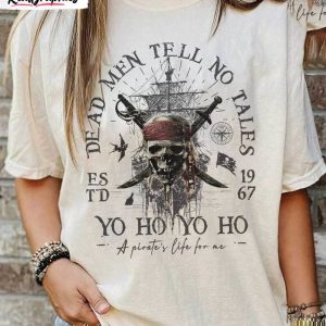 disney dead men tell no tales est 1967 shirt pirates of the caribbean unisex t shirt unisex hoodie 1 bcwkpb