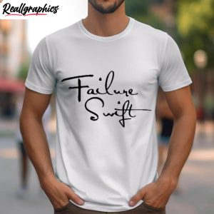 Failure Swift Shirt