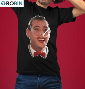 funny pee wee herman shirt retro movie characte paul reubens unisex shirt 3 g5s9ys