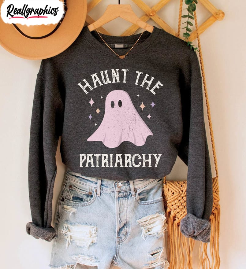 haunt the patriarchy shirt feminist halloween sweatshirt unisex hoodie 1 ewpviy