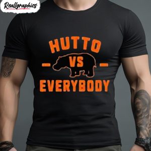 hutto vs everybody shirt 1 e28vef