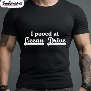 i pooped at ocean drive shirt 1 tepost