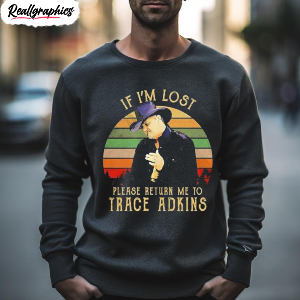 if im lost please return me to trace adkins vintage shirt 2 khuclh