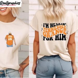 im wearing tennessee orange for him shirt tennessee orange cowgirl shirt hoodie sweatshirt 1 sxtmct