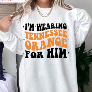 im wearing tennessee orange for him vintage shirt tennessee vols crewneck unisex t shirt 1 frzah9