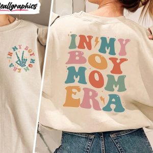 in my boy mom era shirt new mama sweater crewneck 1 fydxk3