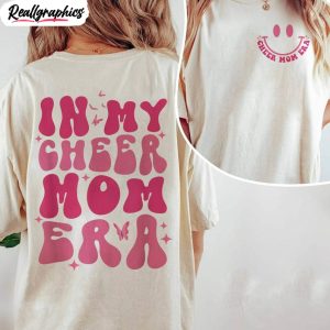 In My Cheer Mom Era Funny Shirt, Mom Life Unisex Shirt