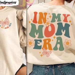in my mom era cute shirt retro mom comfort unisex hoodie crewneck 1 mfv6gq