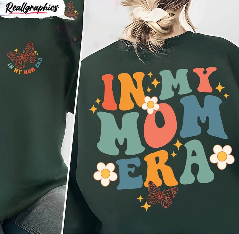 in my mom era cute shirt retro mom comfort unisex hoodie crewneck 2 prts84