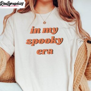 in my spooky era halloween shirt cute witch unisex t shirt crewneck 1 dudyhu