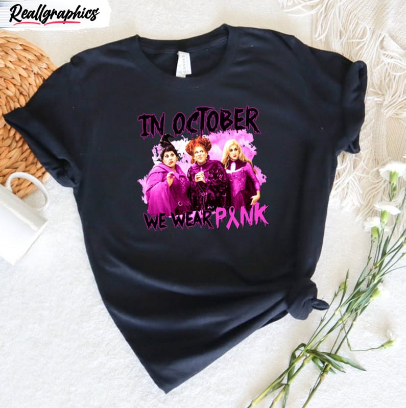 in october we wear pink halloween shirt sanderson sisters unisex t shirt unisex hoodie 2 kd45og