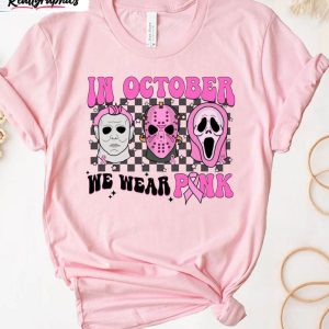 in october we wear pink horror shirt cancer awareness crewneck unisex t shirt 1 zorima