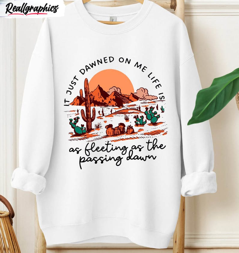 it just dawned on me as fleeting shirt zach bryan sweatshirt crewneck 2 dejfkf