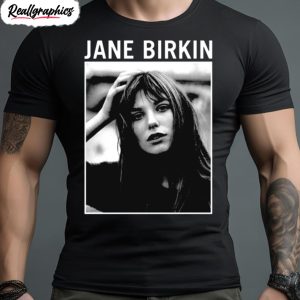 jane birkin merch black and white shirt 1 hixiwk